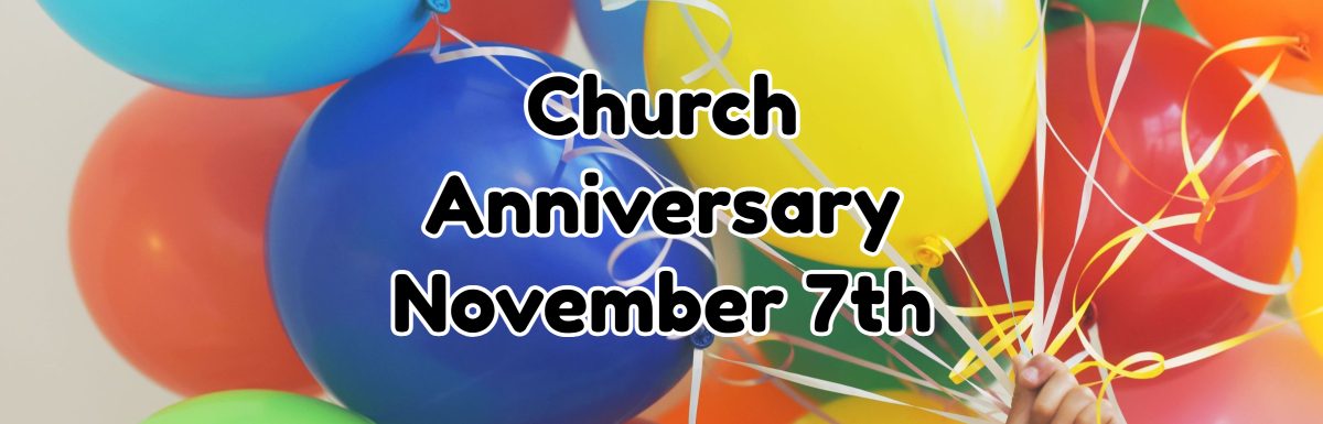 Church Anniversary 11/7